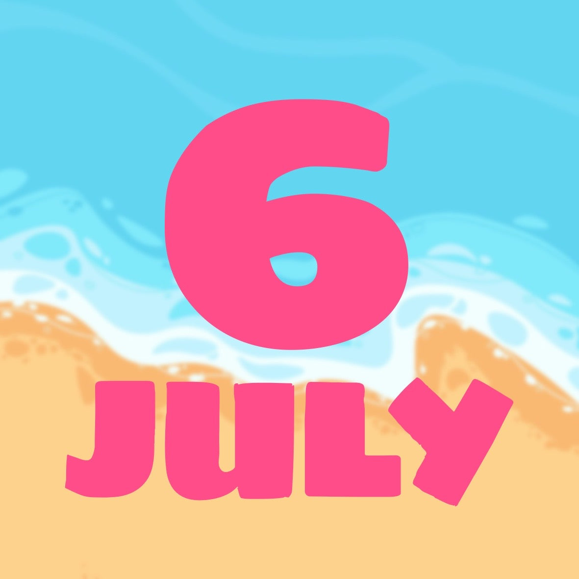 SUMMER DAYS - JULY 6