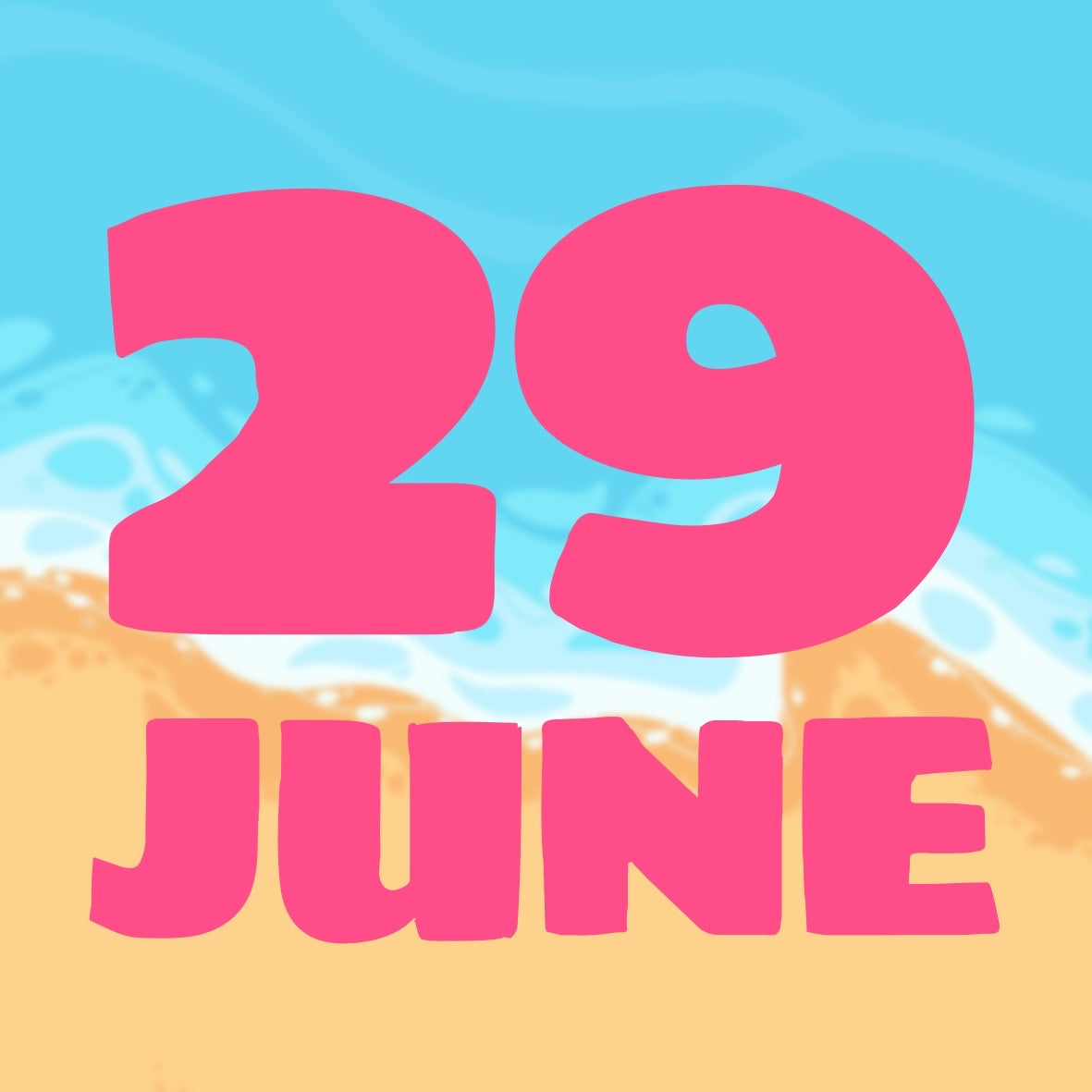 SUMMER DAYS - JUNE 29