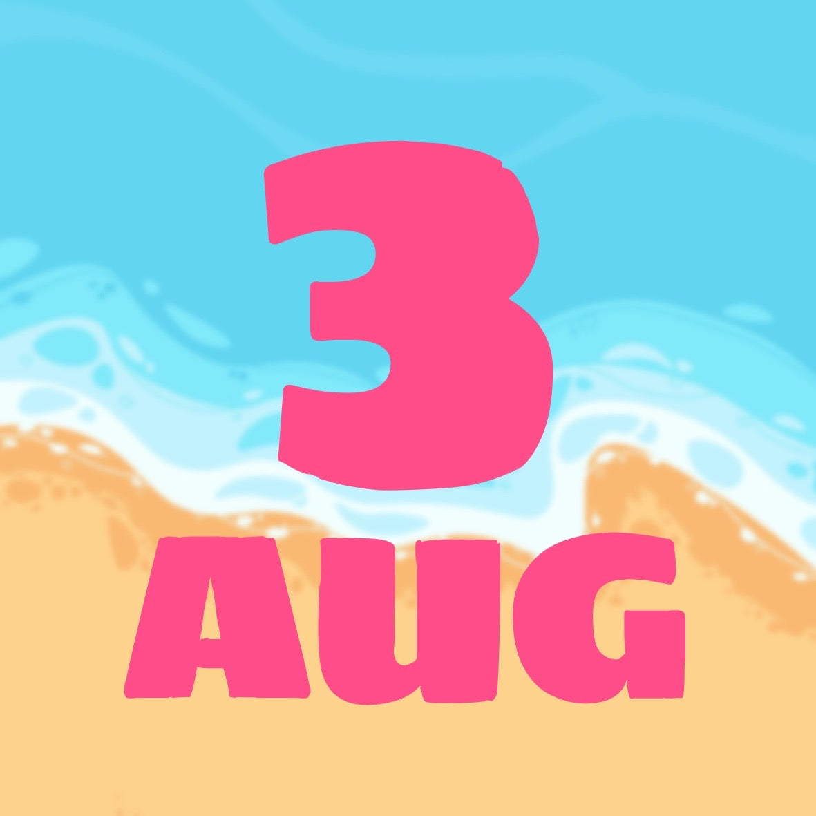 SUMMER DAYS - AUGUST 3