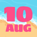 SUMMER DAYS - AUGUST 10