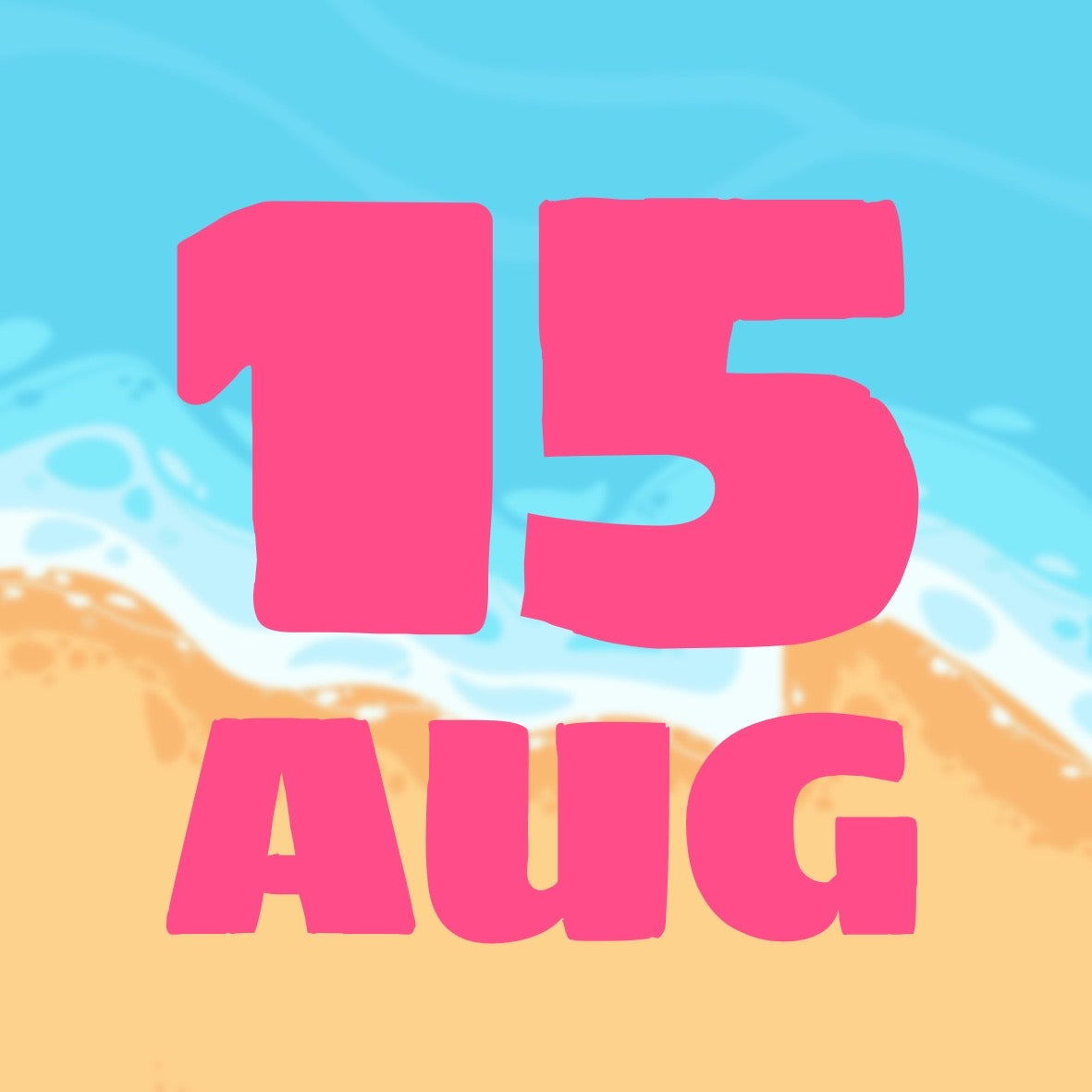 SUMMER DAYS - AUGUST 15