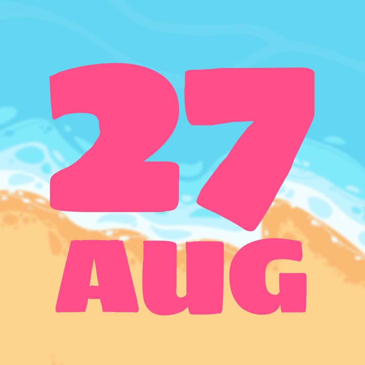 SUMMER DAYS - AUGUST 27
