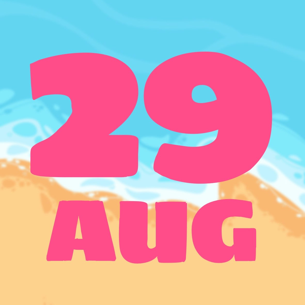 SUMMER DAYS - AUGUST 29