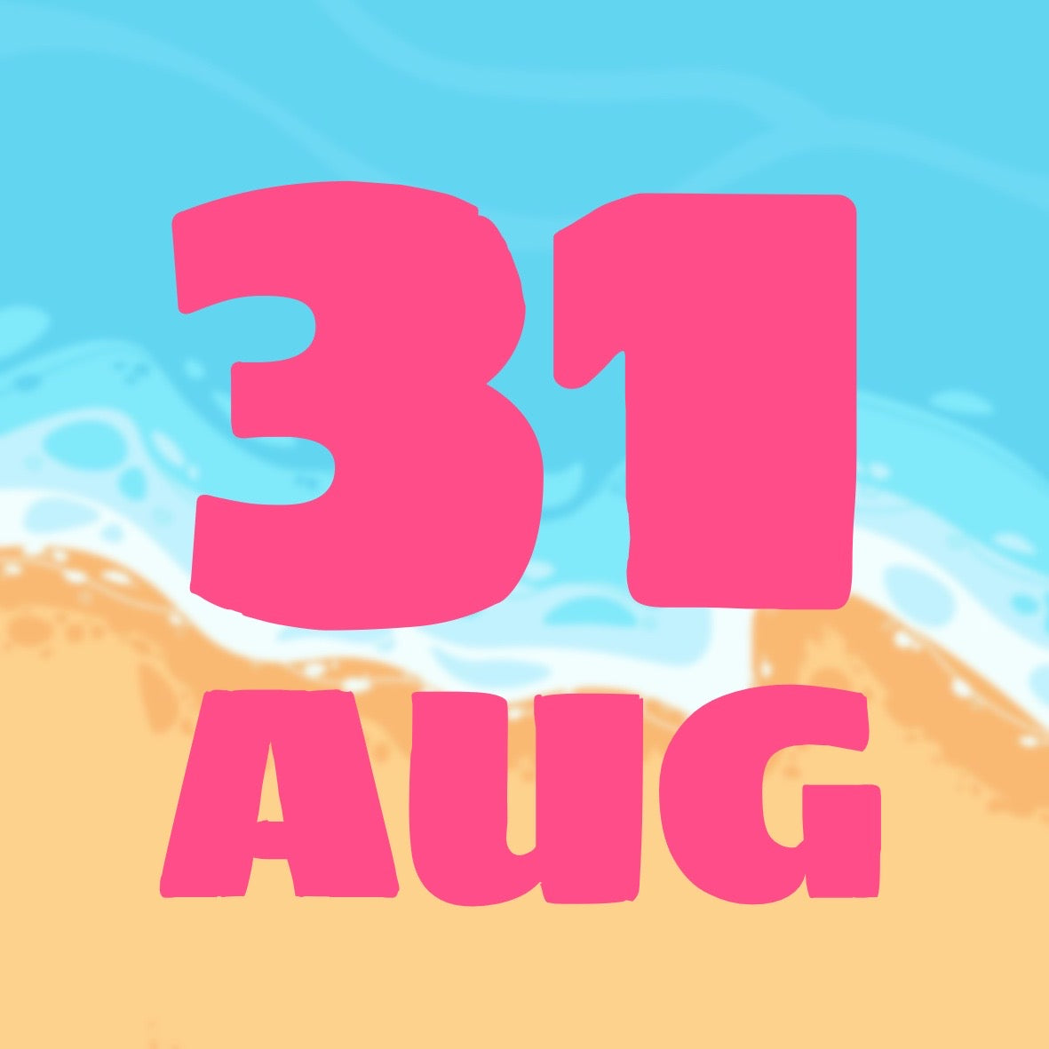SUMMER DAYS - AUGUST 31