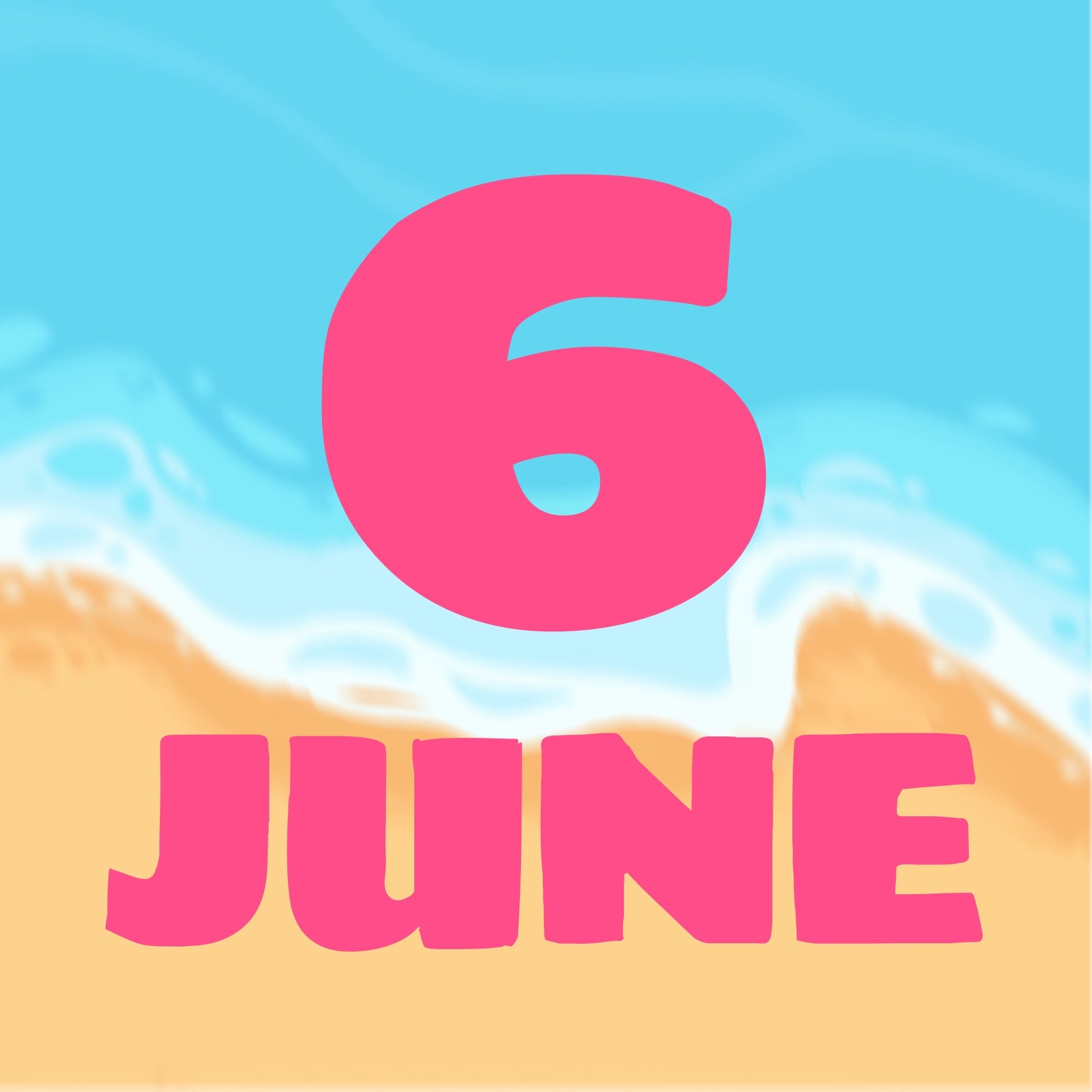 SUMMER DAYS - JUNE 6