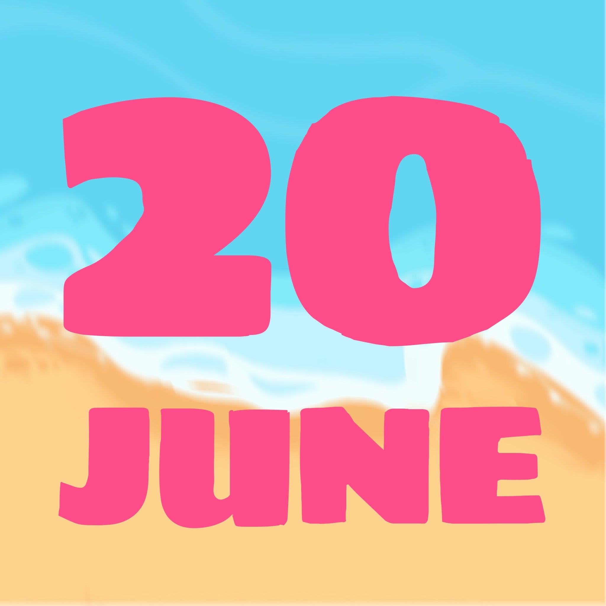 SUMMER DAYS - JUNE 20