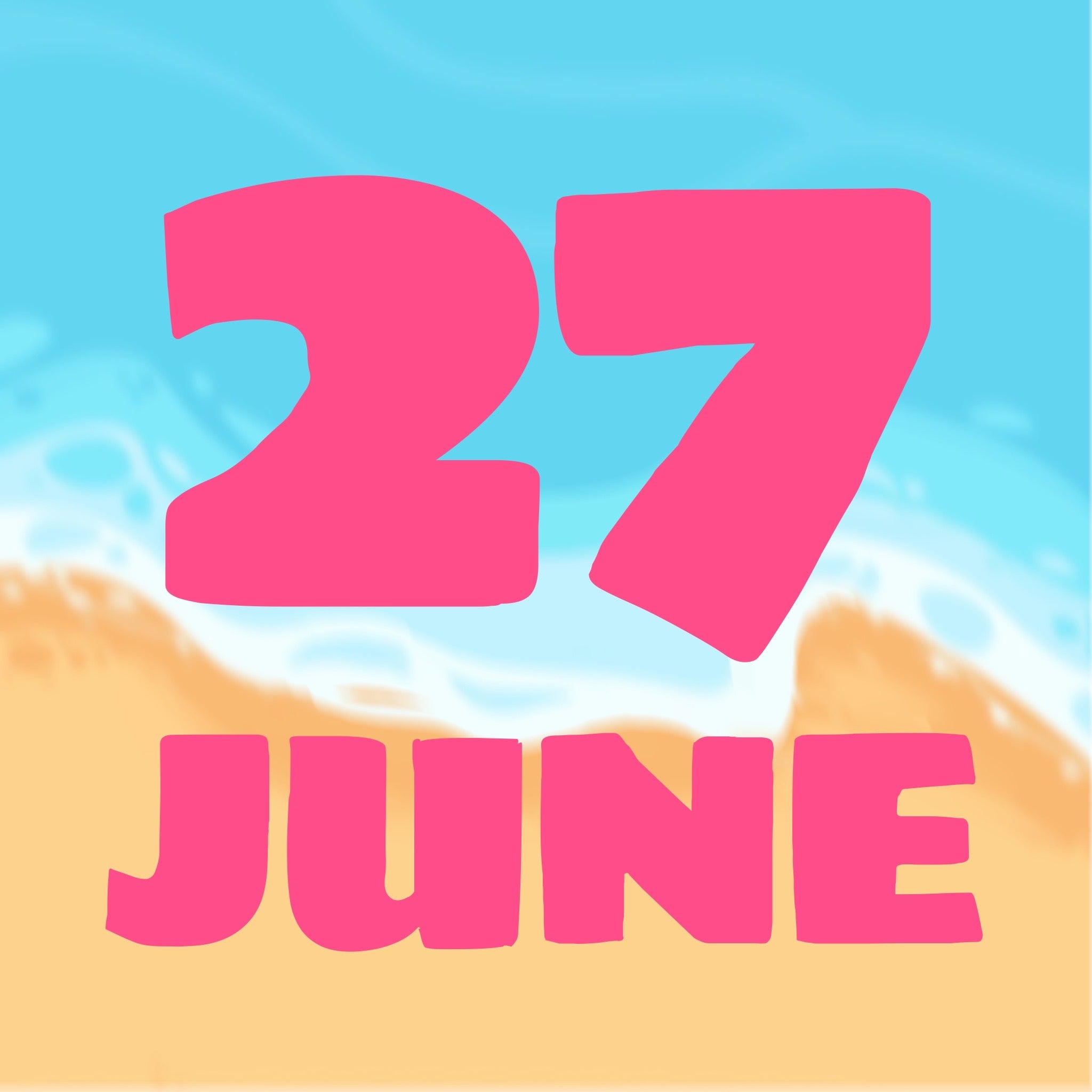 SUMMER DAYS - JUNE 27