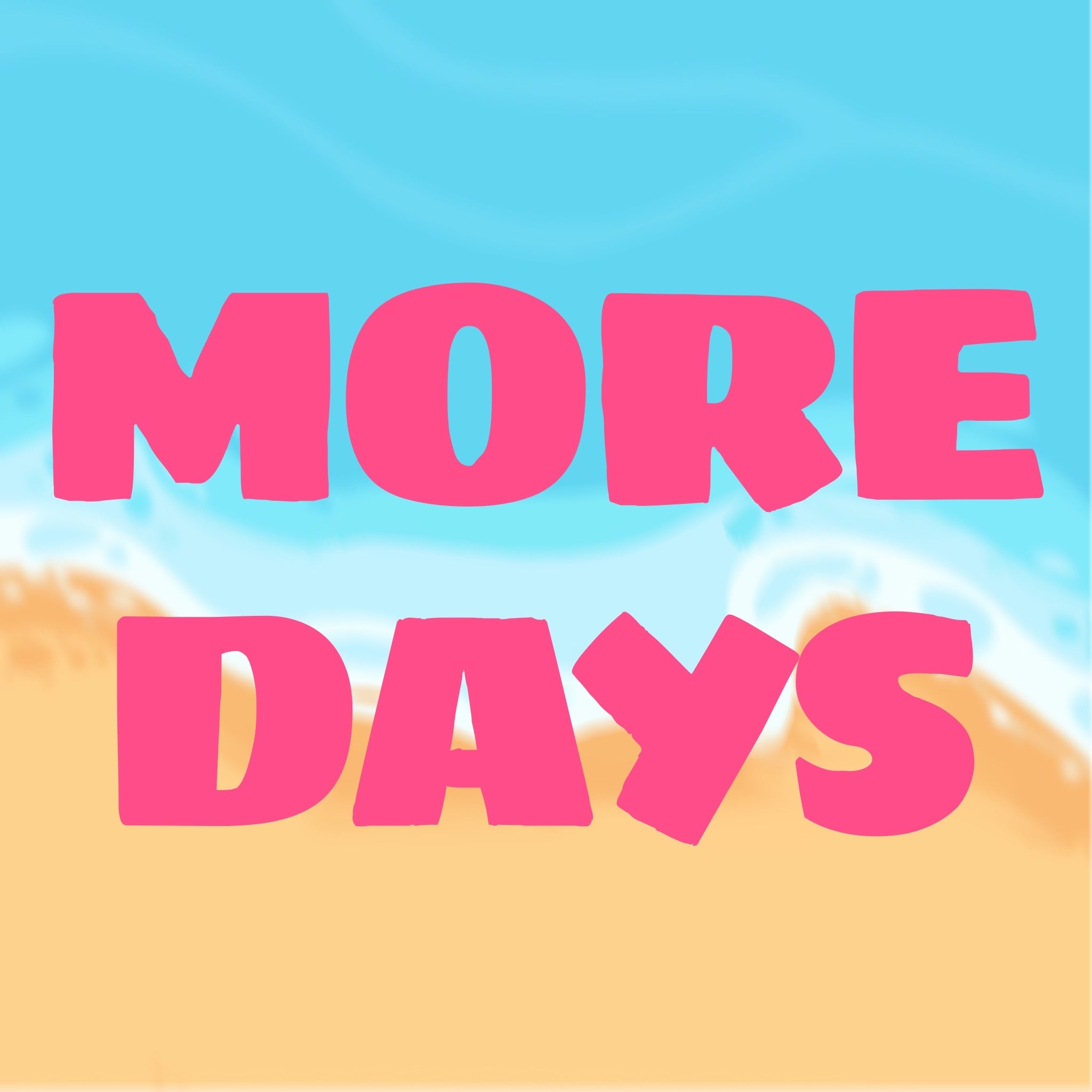 SUMER DAYS - MORE DAYS