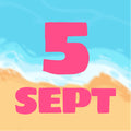SUMMER DAYS - SEPTEMBER 5