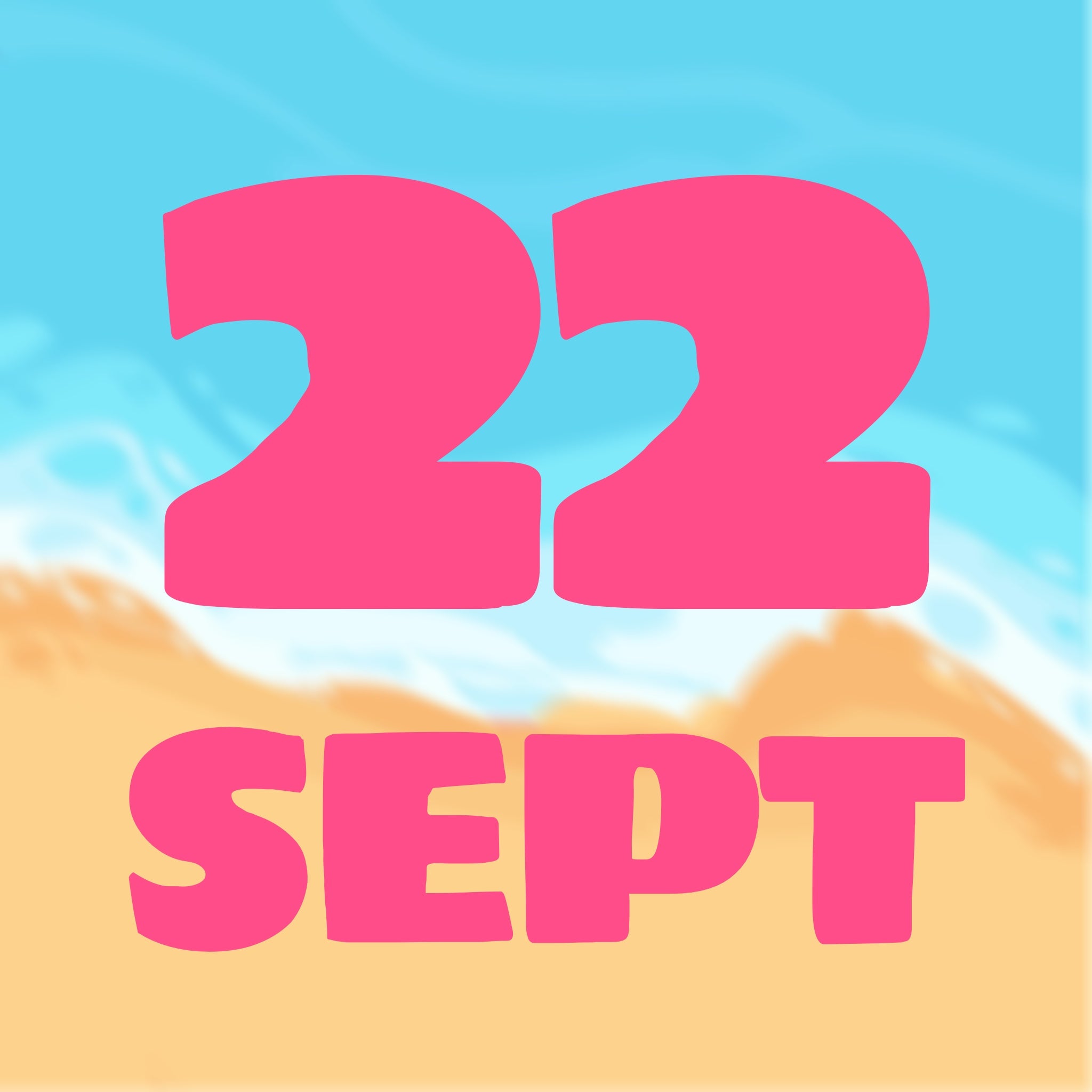 SUMMER DAYS - SEPTEMBER 22